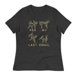 Per My Last Email Women's Signature Tee