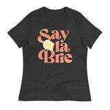 Say La Brie Women's Signature Tee