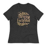 Quietly Thriving In Fictional Realms Women's Signature Tee