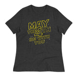 May The 4th Be With You Women's Signature Tee