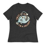 First Of All I'm A Delight Women's Signature Tee