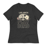 Life Hack Play Dead Women's Signature Tee