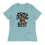 I'm Doing My Best Women's Signature Tee