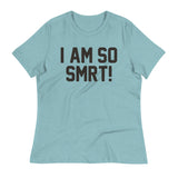 I Am So Smrt Women's Signature Tee