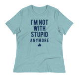 I'm Not With Stupid Anymore Women's Signature Tee