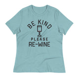Be Kind, Please Re-Wine Women's Signature Tee