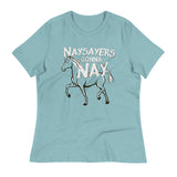 Nay Sayers Gonna Nay Women's Signature Tee