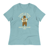 There's A Bear Behind You, 100% Behind You Women's Signature Tee