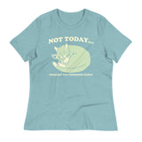Not Today Probably Not Tomorrow Either Women's Signature Tee