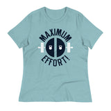 Maximum Effort! Women's Signature Tee