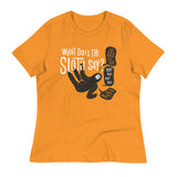 What Does The Sloth Say? Women's Signature Tee