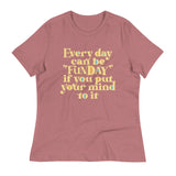 Every Day Can Be Funday Women's Signature Tee