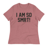 I Am So Smrt Women's Signature Tee