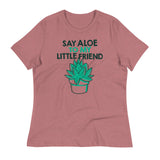Say Aloe To My Little Friend Women's Signature Tee