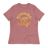 Running Late Is My Cardio Women's Signature Tee