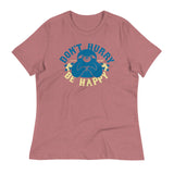 Don't Hurry Be Happy Women's Signature Tee