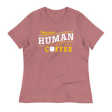 Instant Human Just Add Coffee Women's Signature Tee