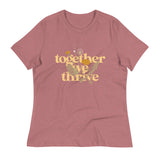 Together We Thrive Women's Signature Tee