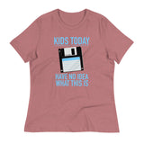 Kids Today Have No Idea What This Is Women's Signature Tee