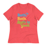 Both? Both. Both Is Good. Women's Signature Tee
