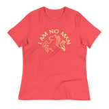 I Am No Man Women's Signature Tee