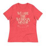 We Are The Weirdos, Mister Women's Signature Tee