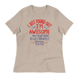 I'm Awesome, Get Yourself Tested Women's Signature Tee
