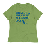 Introverted But Willing To Discuss Dogs Women's Signature Tee