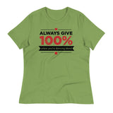 Always Give 100%, Unless You're Donating Blood Women's Signature Tee