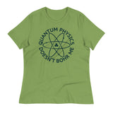 Quantum Physics Doesn't Bohr Me Women's Signature Tee
