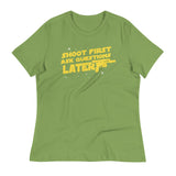 Shoot First Ask Questions Later Women's Signature Tee