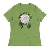 Presume Nothing Women's Signature Tee