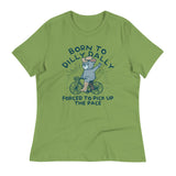 Born To Dilly Dally Forced To Pick Up The Pace Women's Signature Tee