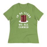 In Da Clerb We All Canned Women's Signature Tee