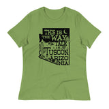 This Is The Way We Talk In Tuscon Arizonia Women's Signature Tee