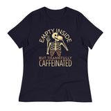 Empty Inside But Thankfully Caffeinated Women's Signature Tee