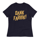 Dank Farrik! Women's Signature Tee
