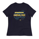 Welcome To Fabulous Ambivalence Women's Signature Tee