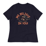 We Believe In You Women's Signature Tee