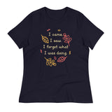 I Came. I Saw. I Forgot What I Was Doing. Women's Signature Tee