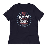 Liberty Or Death, Preferably Liberty Women's Signature Tee