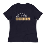 I Make My Own Rulez Women's Signature Tee