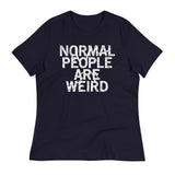 Normal People Are Weird Women's Signature Tee