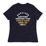 Survived Another Meeting Women's Signature Tee