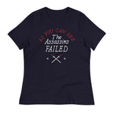 The Assassins Failed Women's Signature Tee