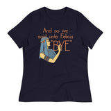Bye Felicia Women's Signature Tee