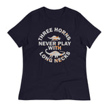 Three Horns Never Play With Long Necks Women's Signature Tee