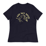 I Am No Man Women's Signature Tee