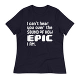 I Can't Hear You Women's Signature Tee
