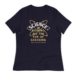 Science Ruining All The Fun Of Guessing Women's Signature Tee